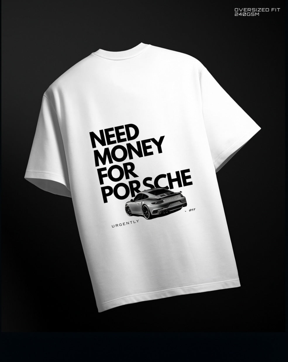 MONEY FOR PORSCHE - Oversized Tee (white)